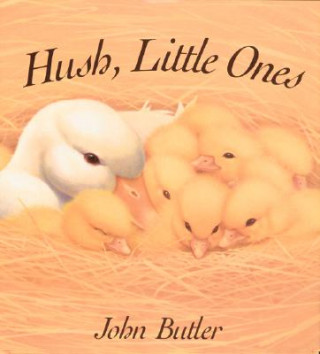 Carte Hush, Little Ones John Butler
