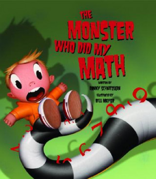 Könyv The Monster Who Did My Math Danny Schnitzlein