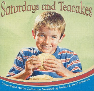 Audio Saturdays and Teacakes Lester L. Laminack