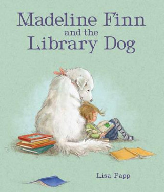 Книга Madeline Finn and the Library Dog Lisa Papp
