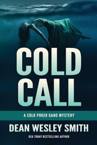 Könyv Cold Call Dean Wesley Smith