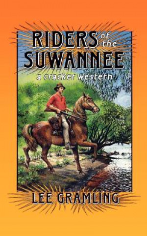 Kniha Riders of the Suwannee Lee Gramling