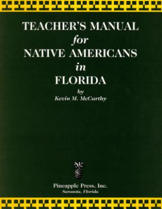 Carte Teachers' Manual for Native Americans in Florida Kevin M. McCarthy