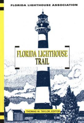 Buch Florida Lighthouse Trail Tom Taylor