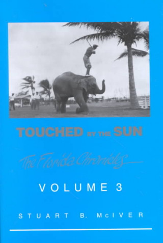 Könyv Touched by the Sun Stuart B. McIver