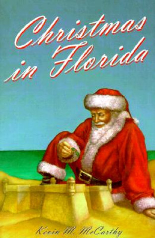 Könyv Christmas in Florida Kevin M. McCarthy