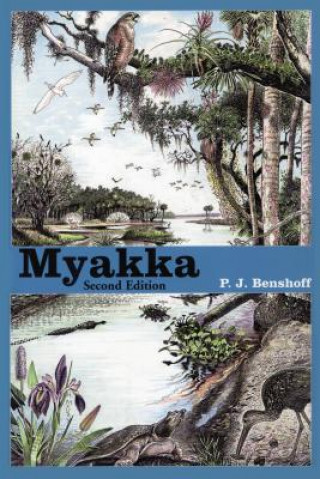 Kniha Myakka P. J. Benshoff