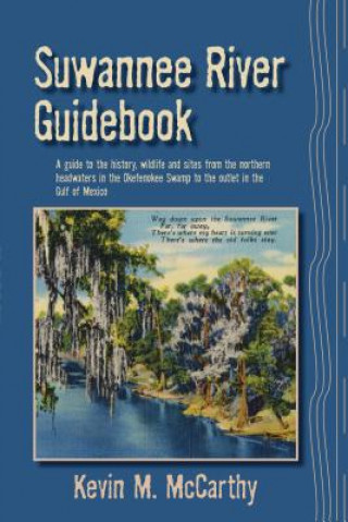 Carte Suwannee River Guidebook Kevin M. McCarthy