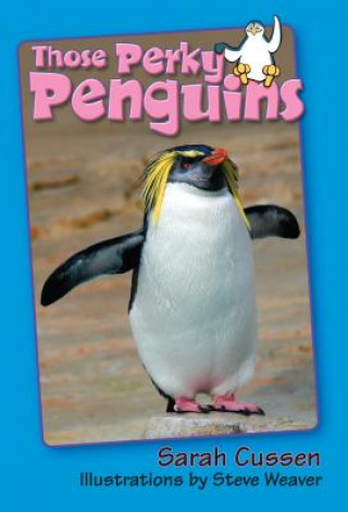 Książka Those Perky Penguins Sarah Cussen