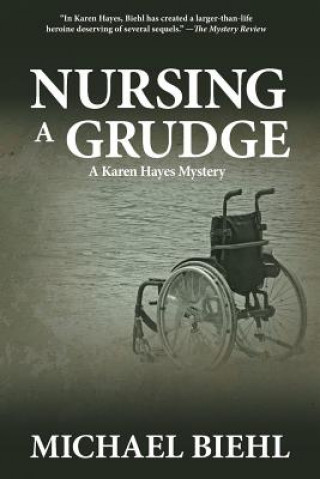Könyv Nursing a Grudge Michael Biehl