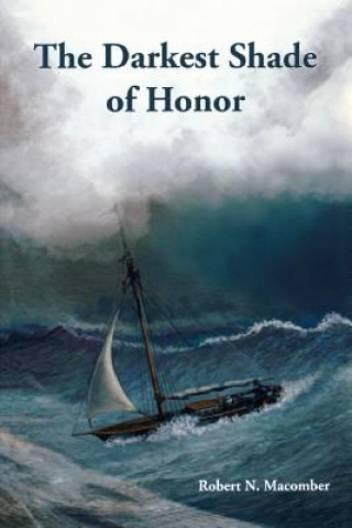 Carte Darkest Shade of Honor Robert Macomber