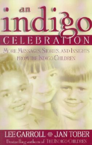 Kniha Indigo Celebration Lee Carroll