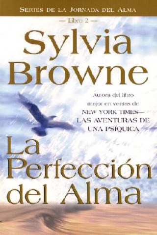 Carte La Perfeccion del Alma Sylvia Browne