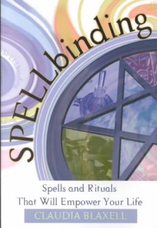 Knjiga Spellbinding Claudia Blaxell