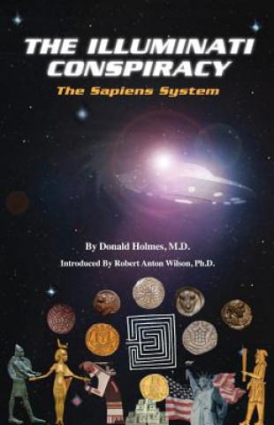 Książka Illuminati Conspiracy: The Sapiens System Donald Holmes