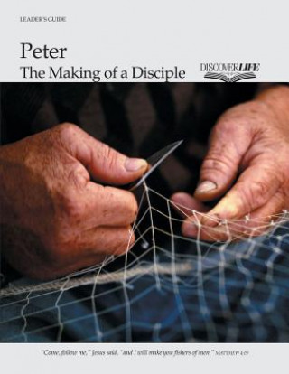 Könyv Peter: The Making of a Disciple James A. Meek