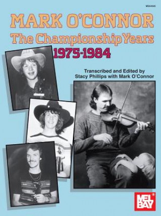 Книга Mark O'Connor: The Championship Years: 1975 - 1984 Stacy Phillips