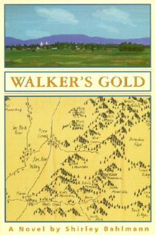 Könyv Walker's Gold Shirley A. Bahlmann