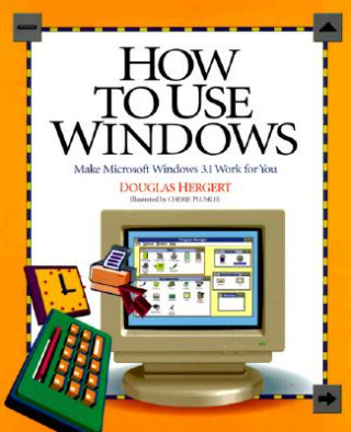 Kniha How to Use Windows Douglas A. Hergert