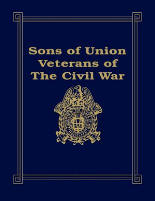 Książka Sons of Union Veterans of the Civil War Barbara Stahura