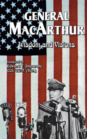 Книга General MacArthur Wisdom and Visions Douglas MacArthur