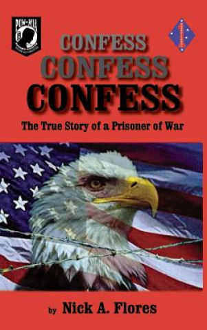 Kniha Confess, Confess, Confess Nick Flores