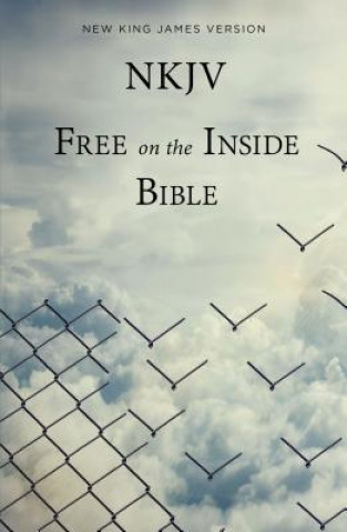 Livre NKJV Free on the Inside Bible Thomas Nelson