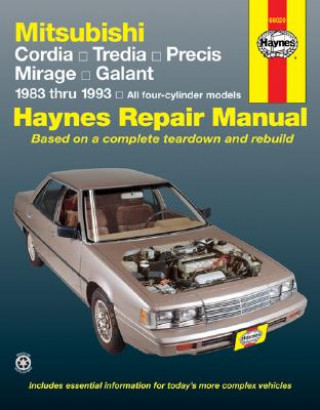 Kniha Mitsubishi Cordia, Tredia, Precis, Mirage, Galant, 1983-1993 Haynes Publishing