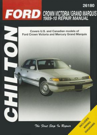 Livre Ford Crown Victoria and Grand Marquis, 1989 - 2010 Eric Michael Mihalyi