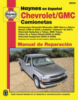 Kniha Chevrolet Silverado/GMC Sierra 99-06 Jeff Kibler