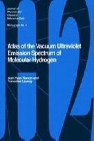 Книга Atlas of the Vacuum Ultraviolet Emission Spectrum of Molecular Hydrogen Jean-Yves Roncin