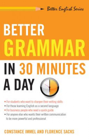 Kniha Better Grammar in 30 Minutes a Day Constance Immel