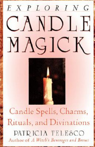 Książka Exploring Candle Magick Patricia J. Telesco