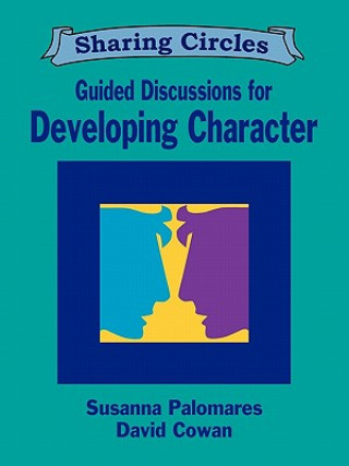 Könyv Guided Discussions for Developing Character Susanna Palomares