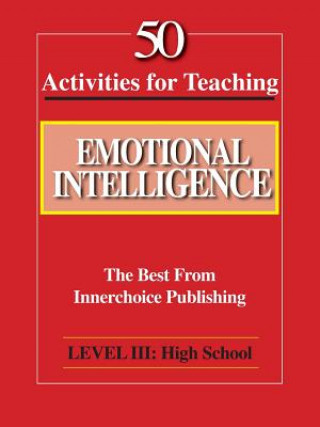 Carte 50 Activities for Teaching Emotional Intelligence Dianne Schilling