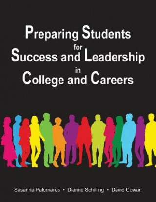 Carte Preparing Students for Success and Leadership in College and Careers Susanna Palomares