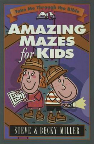 Kniha Amazing Mazes for Kids Steve Miller