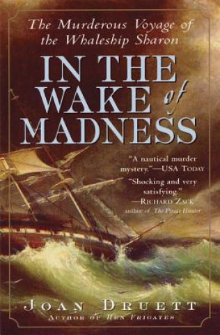 Könyv In the Wake of Madness Joan Druett