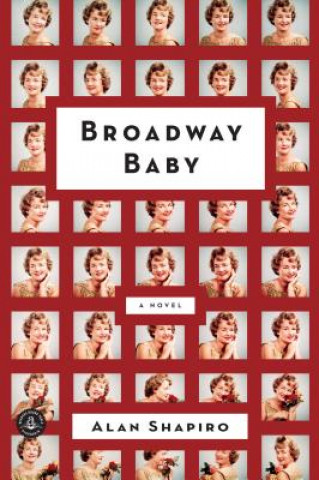 Carte Broadway Baby Alan Shapiro