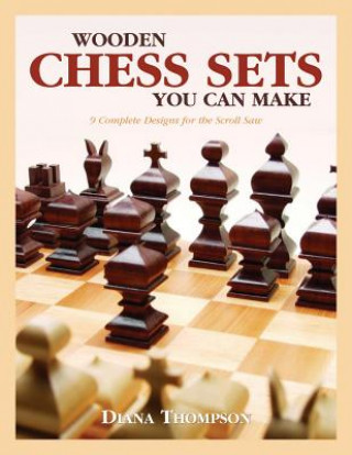 Książka Wooden Chess Sets You Can Make Diana Thompson