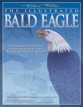Книга The Illustrated Bald Eagle Denny Rogers