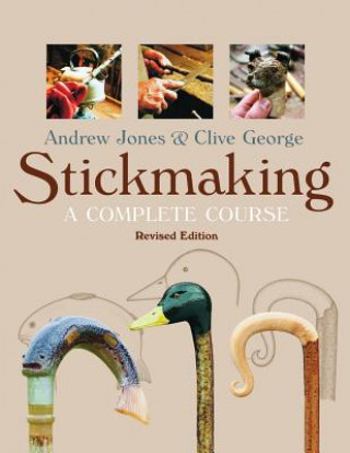 Carte Stickmaking: A Complete Course Andrew Jones