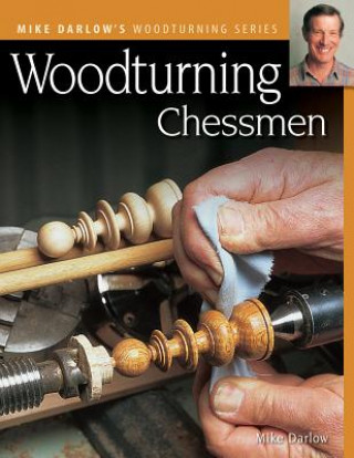 Kniha Woodturning Chessmen Mike Darlow