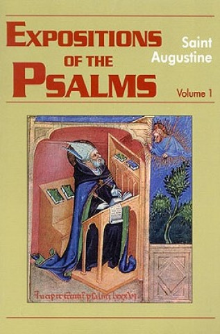 Carte Expositions of the Psalms 1-32 Saint Augustine of Hippo