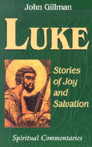 Książka Luke: Stories of Joy and Salvation John Gillman