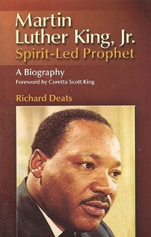 Carte Martin Luther King, Jr., Spirit-Led Prophet Richard L. Deats