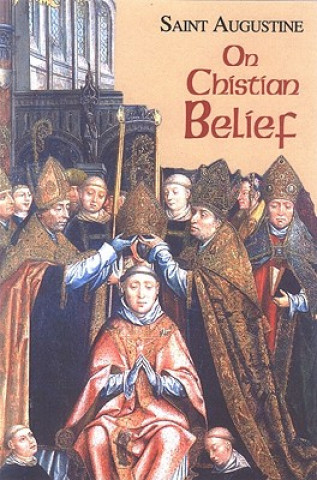 Kniha On Christian Belief Saint Augustine of Hippo