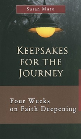 Kniha Keepsakes for the Journey: Four Weeks on Faith Deepening Susan Muto