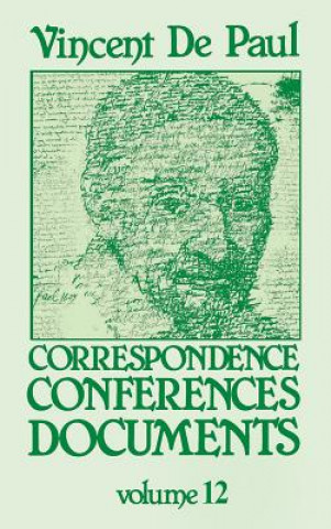 Kniha Vincent de Paul: Correspondence, Conferences, Documents, Vol. 12 Marie Poole