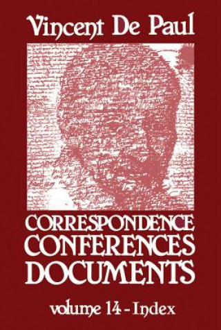 Kniha Vincent de Paul Correspondence, Conferences, Documents, Vol. 14 Marie Poole